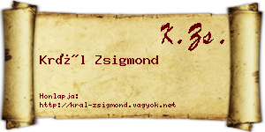 Král Zsigmond névjegykártya